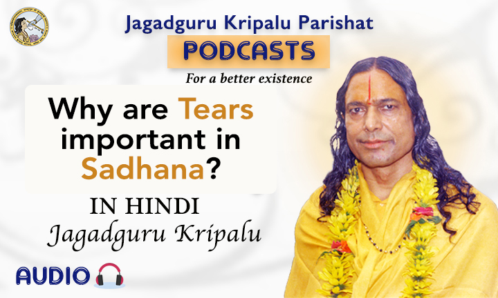 Why are Tears important in Sadhana?